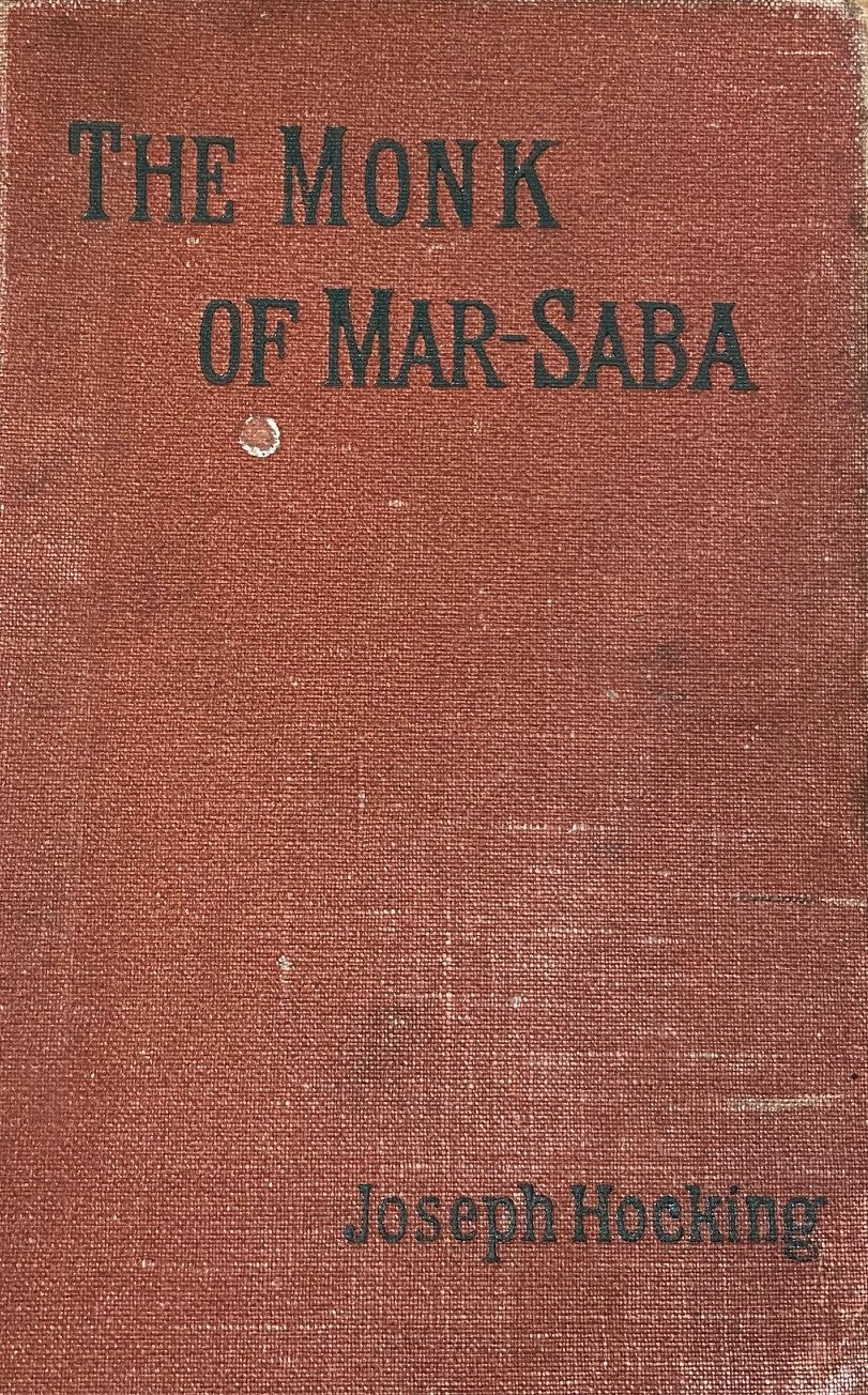The Monk of Mar-Saba and Elrad, the Hic.