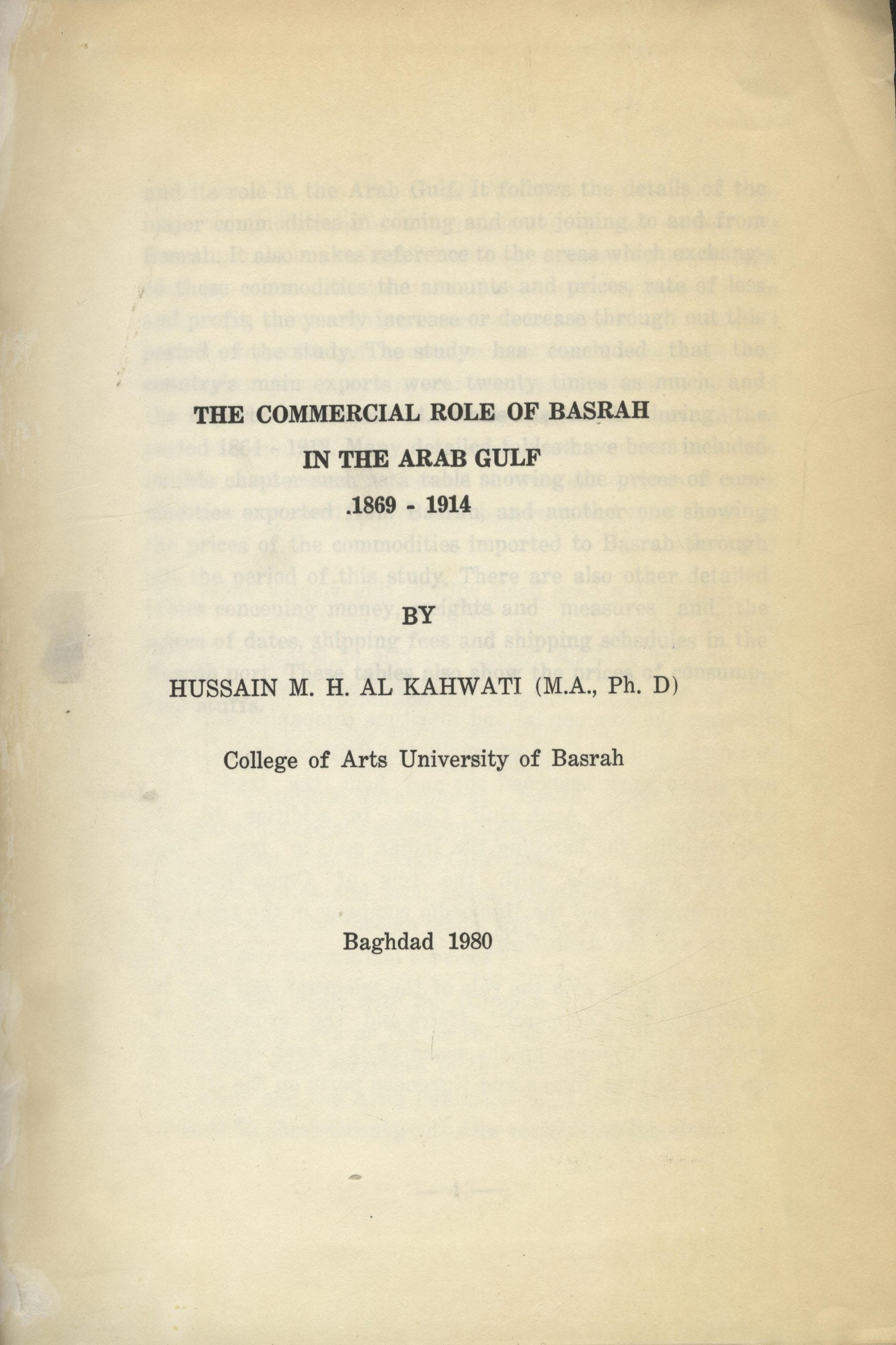 The Commercial Role of Basrah in the Arab Gulf 1869-1914. [DAWR AL-BASRAH AL-TIJARI FI AL-KHALIJ AL-ARABI].