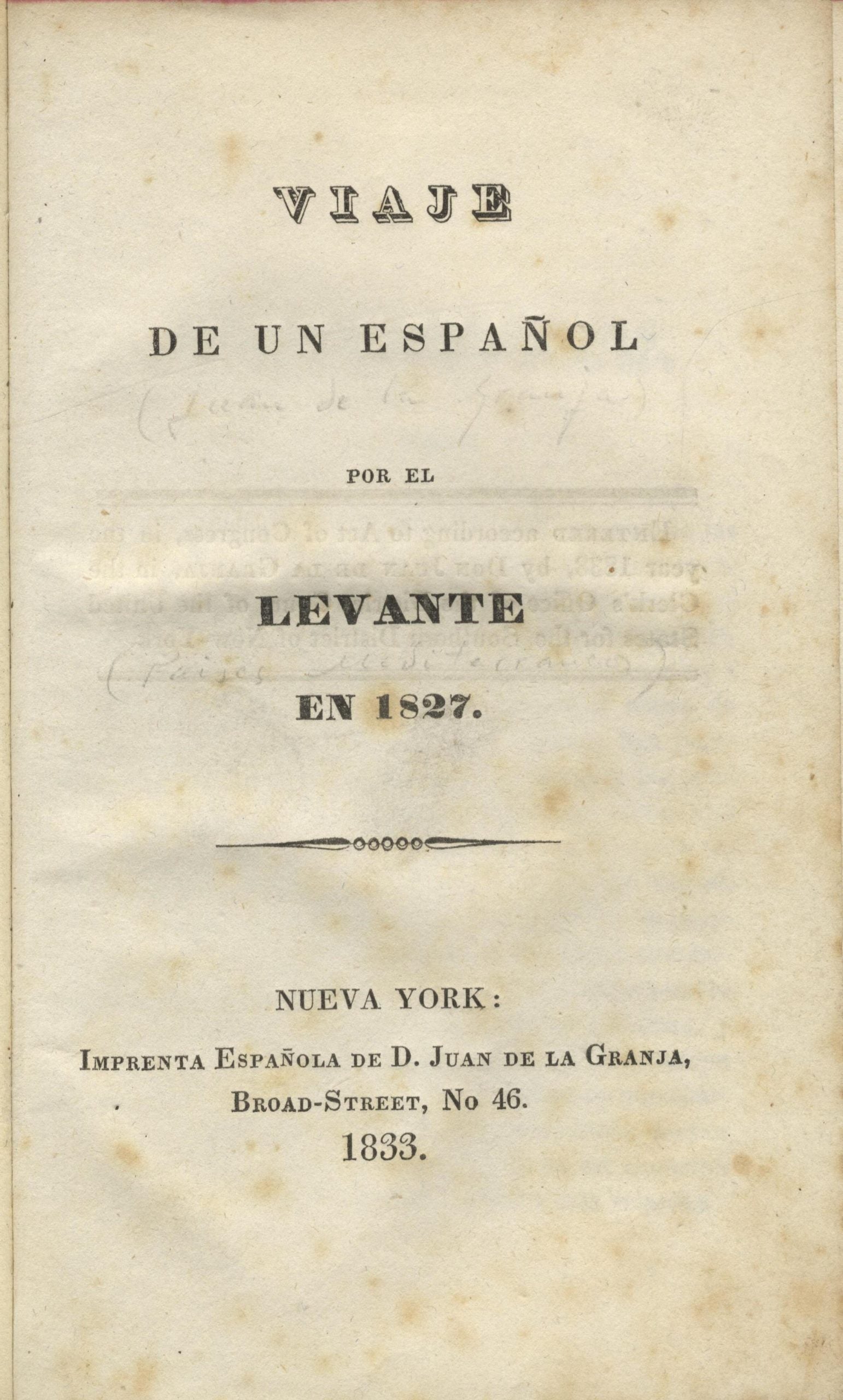 Viaje de un Espanol por el Levante en 1827.