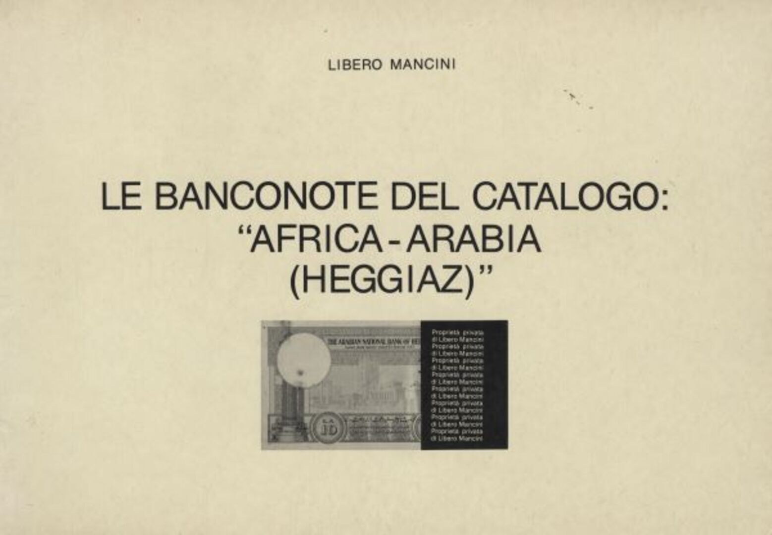 Le Banconote del Catalogo: “Africa-Arabia (Heggiaz)”.