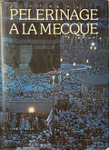 Pèlerinage à la Mecque.