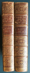 Narrative of a Journey Round the Dead Sea and in the Bible Lands in 1850 and 1851. TWO VOLUMES.