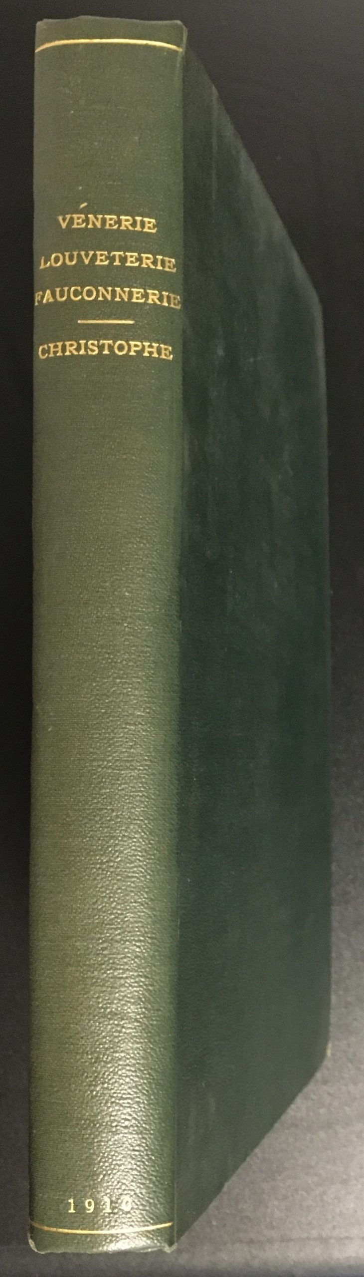Vénerie, Louveterie, Fauconnerie. Historique, Technique, Terminologie, Réglementation, Législation & Jurisprudence. FOUR PARTS IN ONE VOLUME.