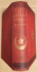 Life in Asiatic Turkey. A Journal of Travel in Cilicia (Pedias and Trachoea), Isauria, and parts of Lycaonia and Cappadocia.