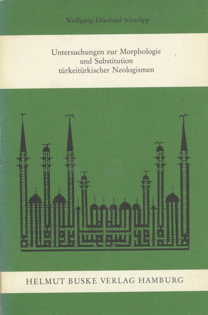 Untersuchungen zur Morphologie und Substitution Turkeiturkischer Nelologismen.