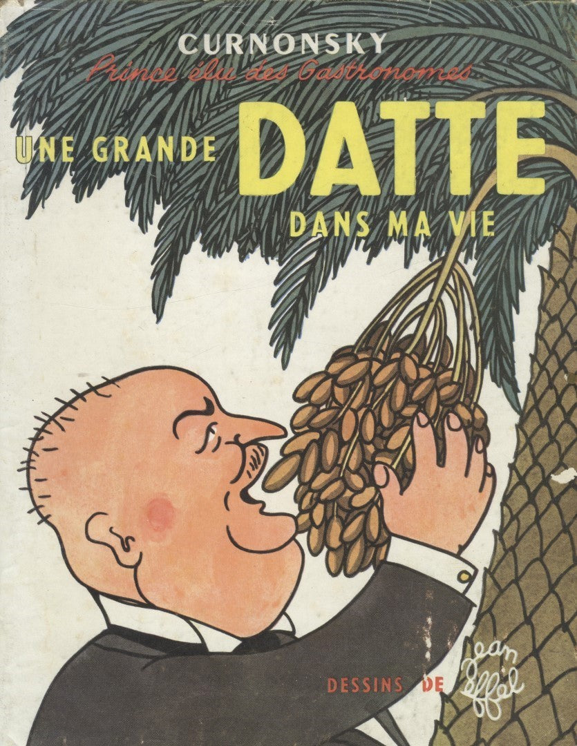 Une Grande Datte dans ma Vie. Je me mets au régime.