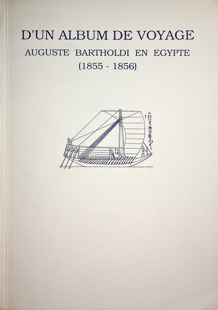 D'un Album de Voyage: Auguste Bartholdi en Egypte (1855-1856).