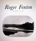 Roger Fenton: Photographer of the 1850s