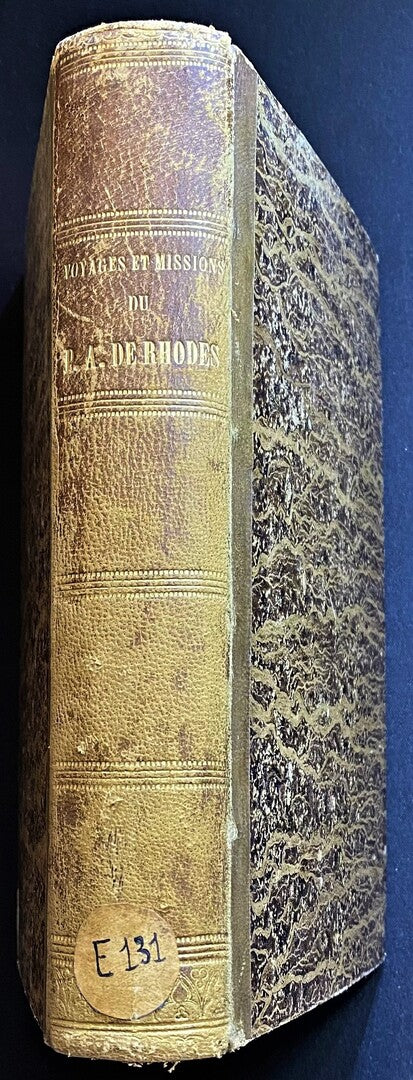 Les Voyages et Missions du Pere Alexandre de Rhodes de la compagnie de Jesus en la Chine et autres Royaumes de l’Orient.
