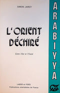 L’Orient Dechire entre l’Est et l’Ouest 1955-1982.
