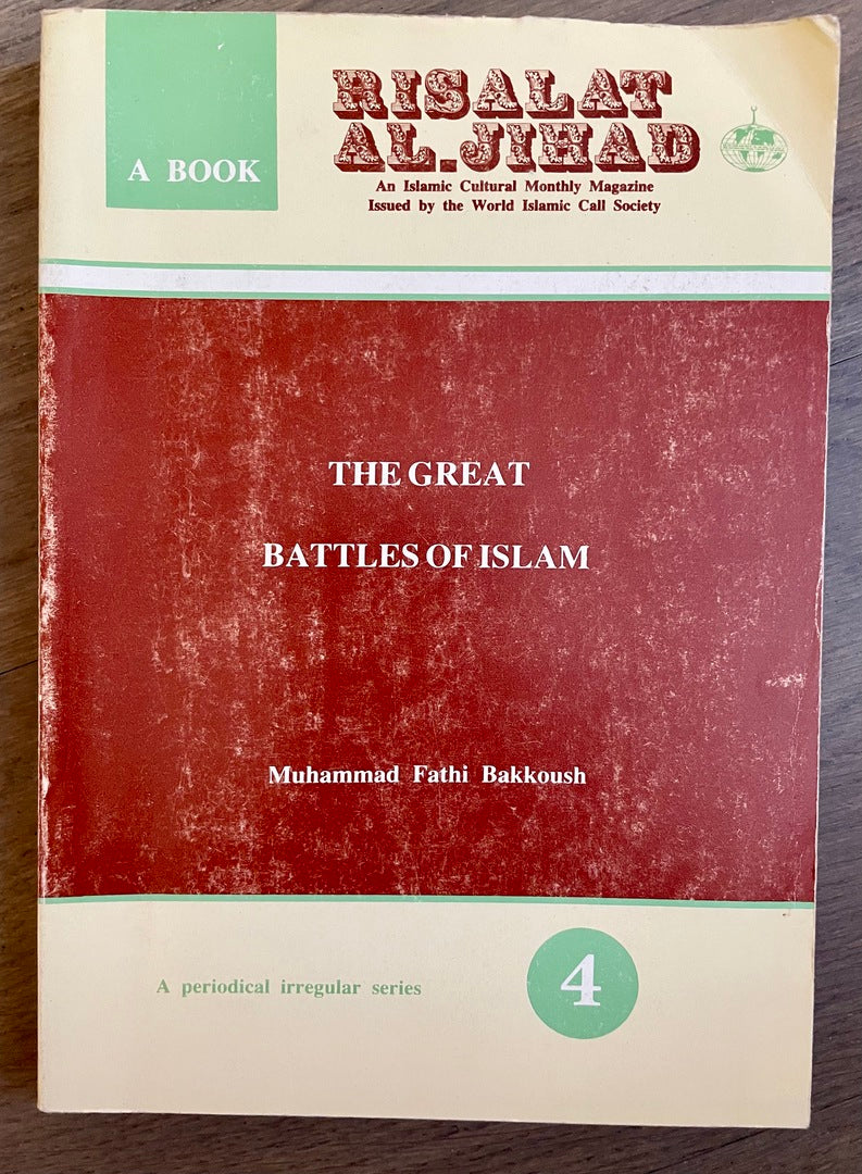 The Great Battles of Islam.