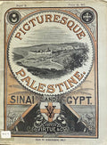 Picturesque Palestine Sinai and Egypt. Part 9 ONLY. [The mountains of Judah and Ephram].