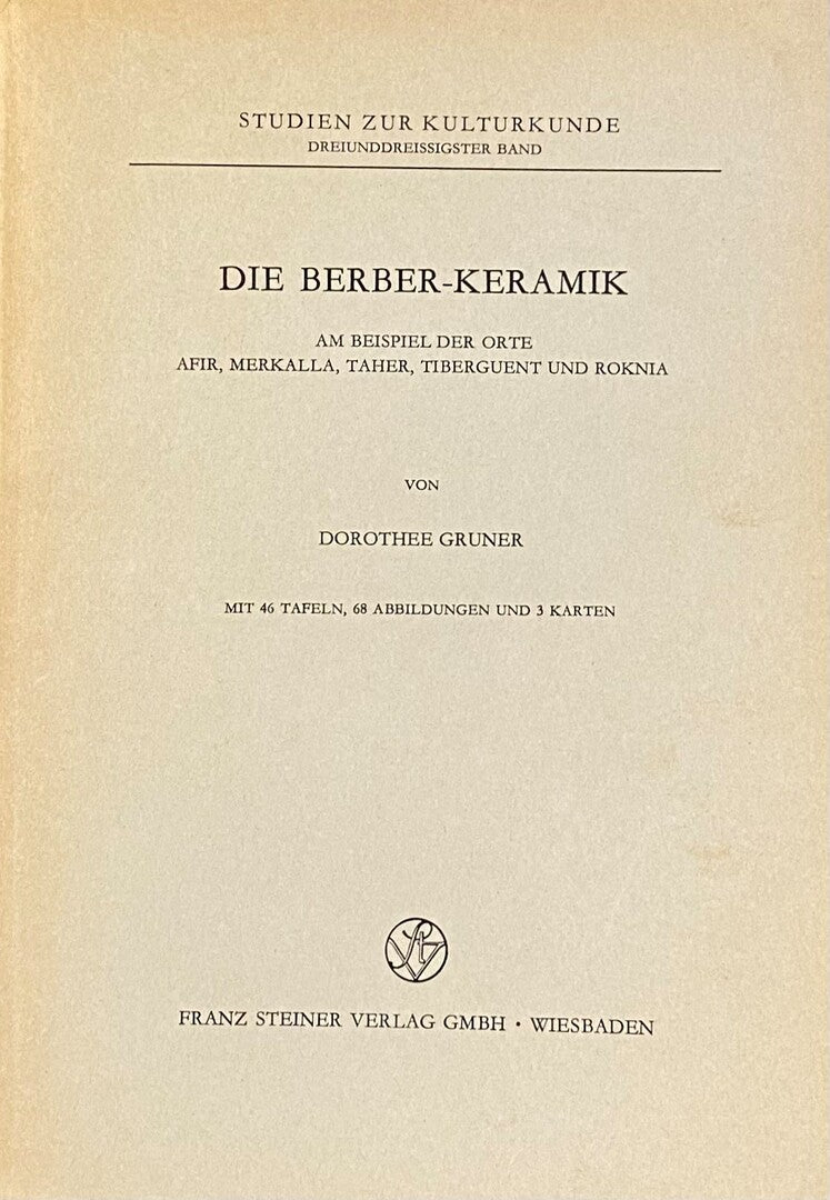 Die Berber-Keramik. Am Beispiel der Orte Afir, Merkalla, Taher, Tiberguent und Roknia.