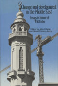 Change and Development in The Middle East. Essays in Honour of W. B. Fisher.