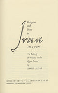 Religion and State in Iran 1785-1906. The Role of the ‘Ulama in the Qajar Period.