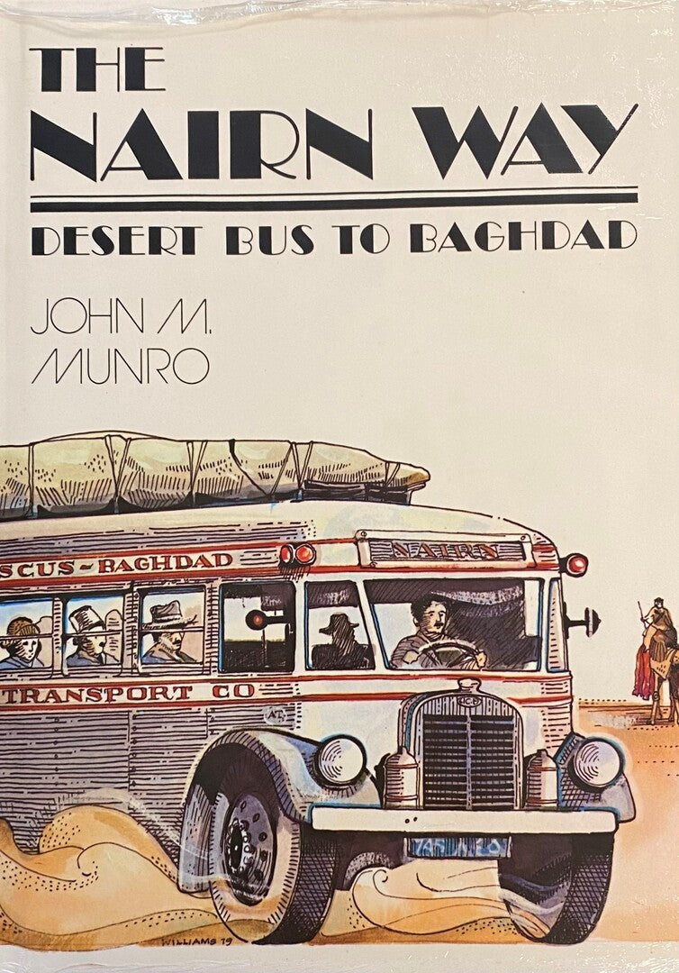 The Nairn Way. Desert Bus to Baghdad.