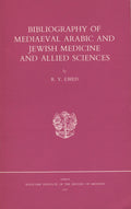 Bibliography of Mediaeval Arabic and Jewish Medicine and Allied Sciences.