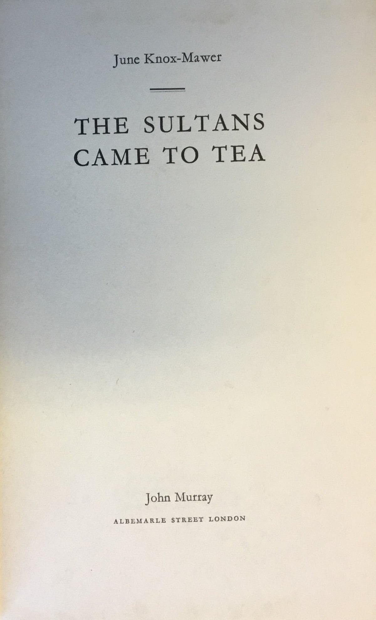 The Sultans Came to Tea.