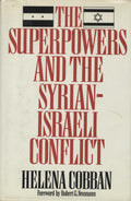 The Superpowers and The Syrian-Israeli Conflict.