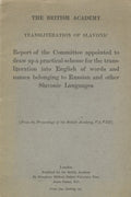 Transliteration of Slavonic; report of the committee appointed to draw up a practical scheme for the transliteration into English of words and names belonging to Russian and other Slavonic languages.