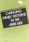 Changing Family Patterns In The Arab East.