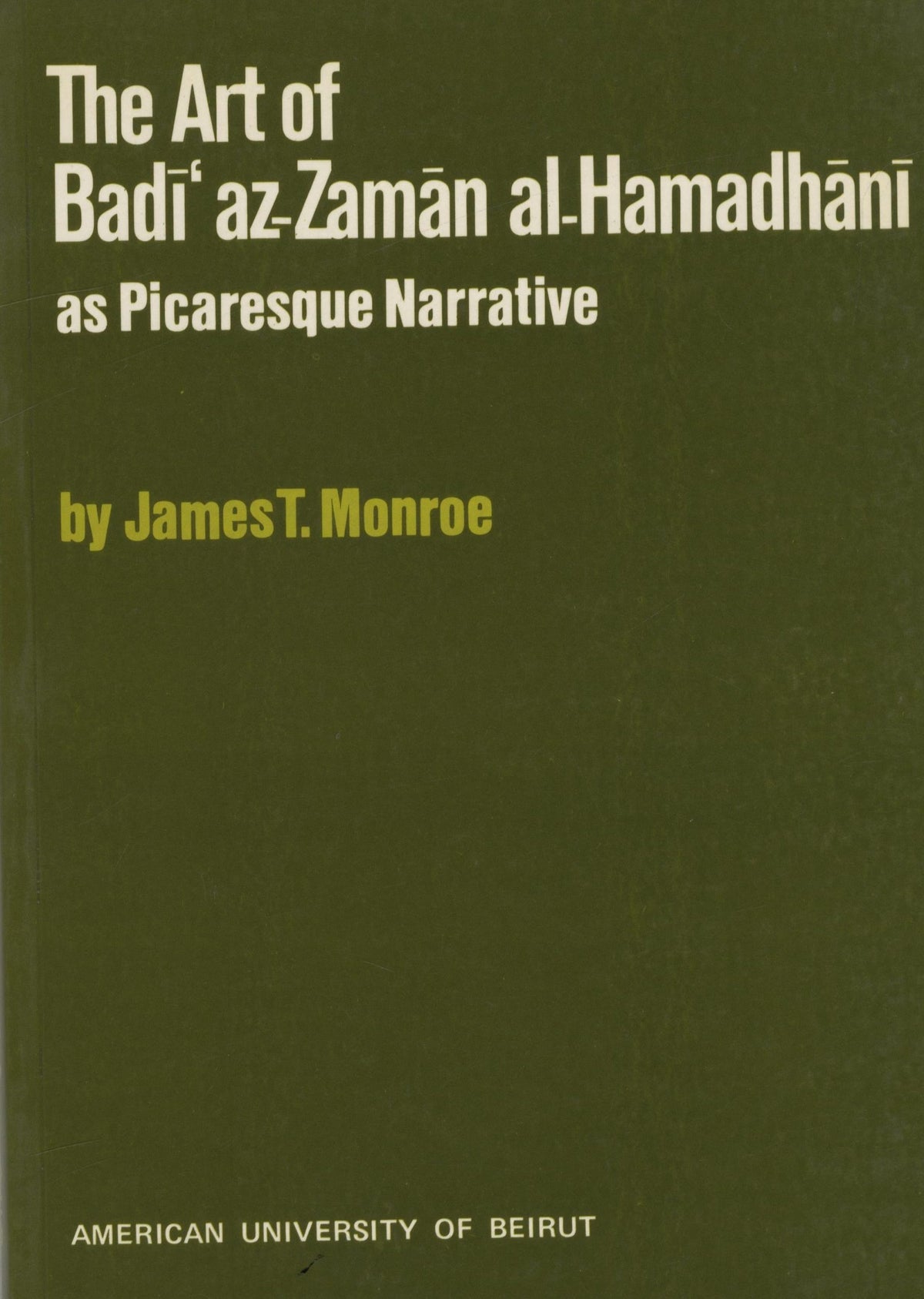 The Art of Badi Az-Zaman Al-Hamadhani. A Picaresque Narrative.