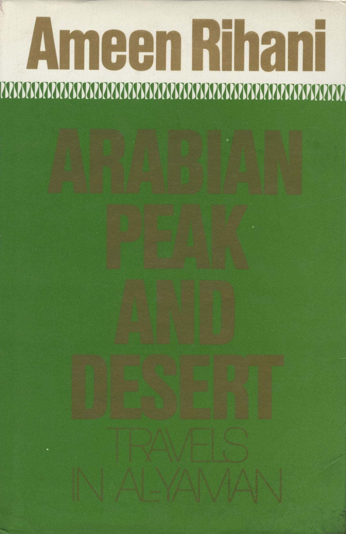 Arabian Peak and Desert. Travels in Al-Yaman.