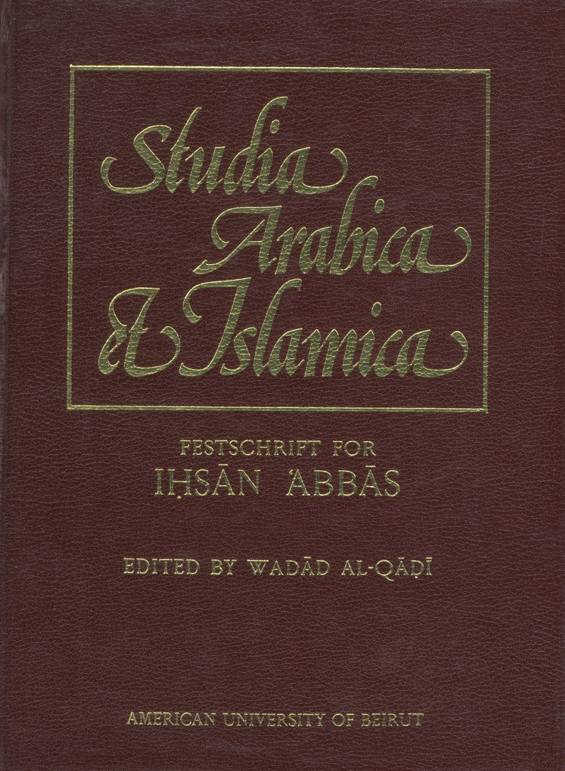 Studia Arabica et Islamica. Festschrift for Ihsan Abbas on his Sixtieth Birthday.