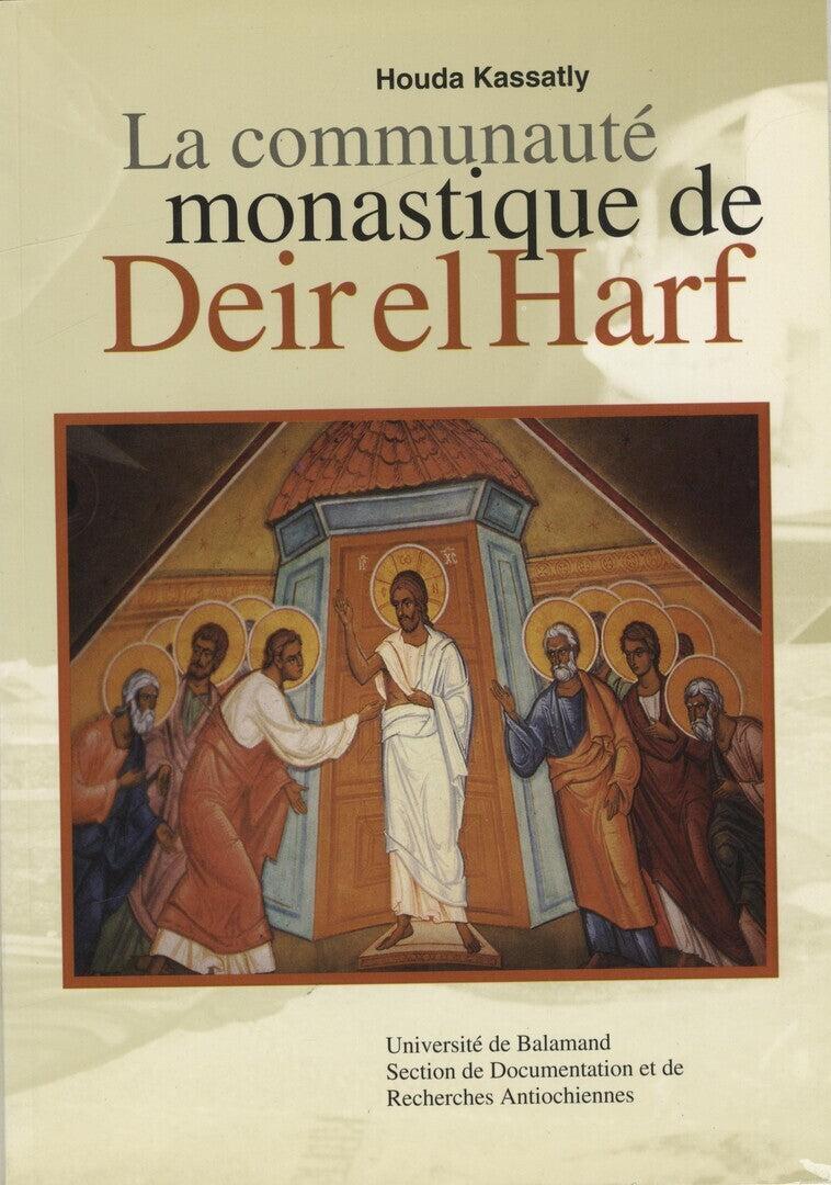 La Communauté Monastique de Deir el Harf.