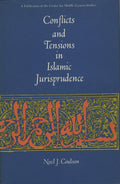 Conflicts and Tensions in Islamic Jurisprudence.