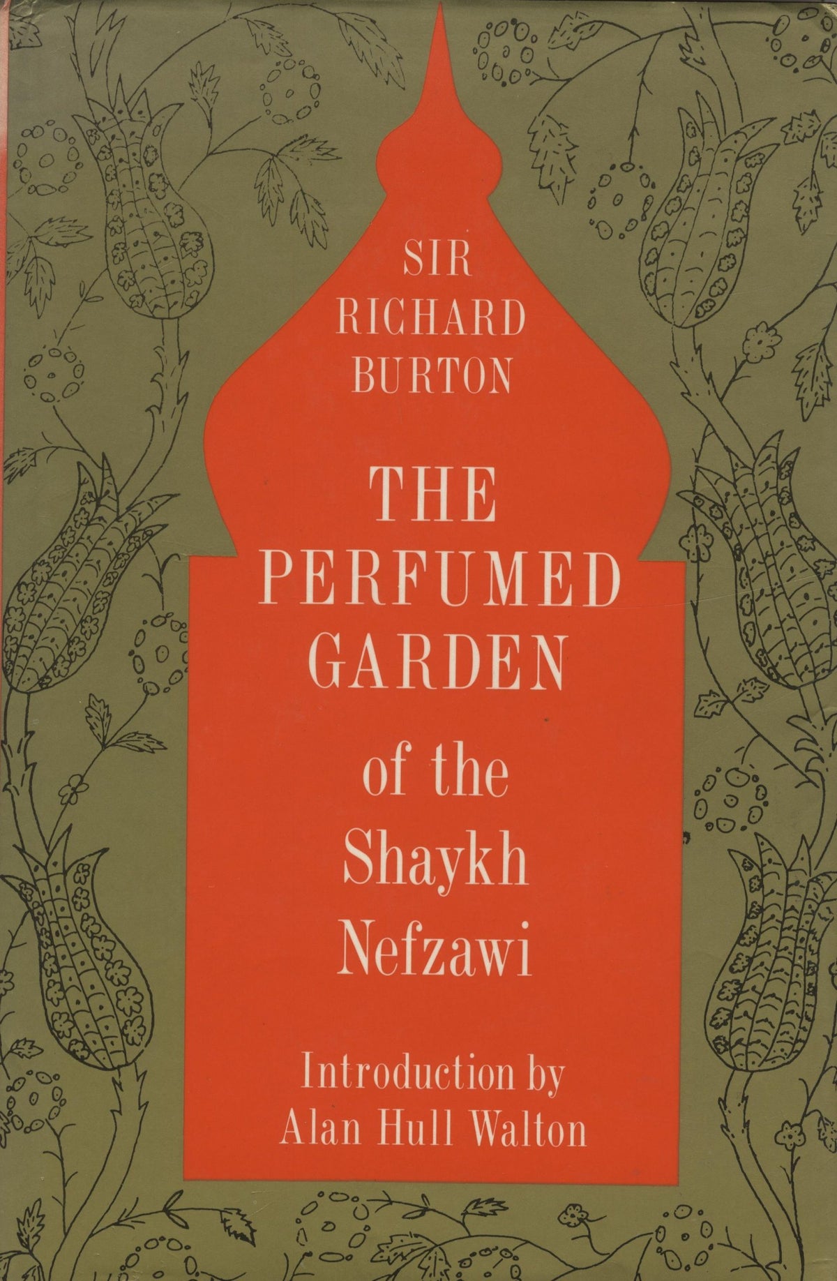 The Perfumed Garden of the Shaykh Nefzawi.