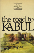 The Road To Kabul. An Anthology.