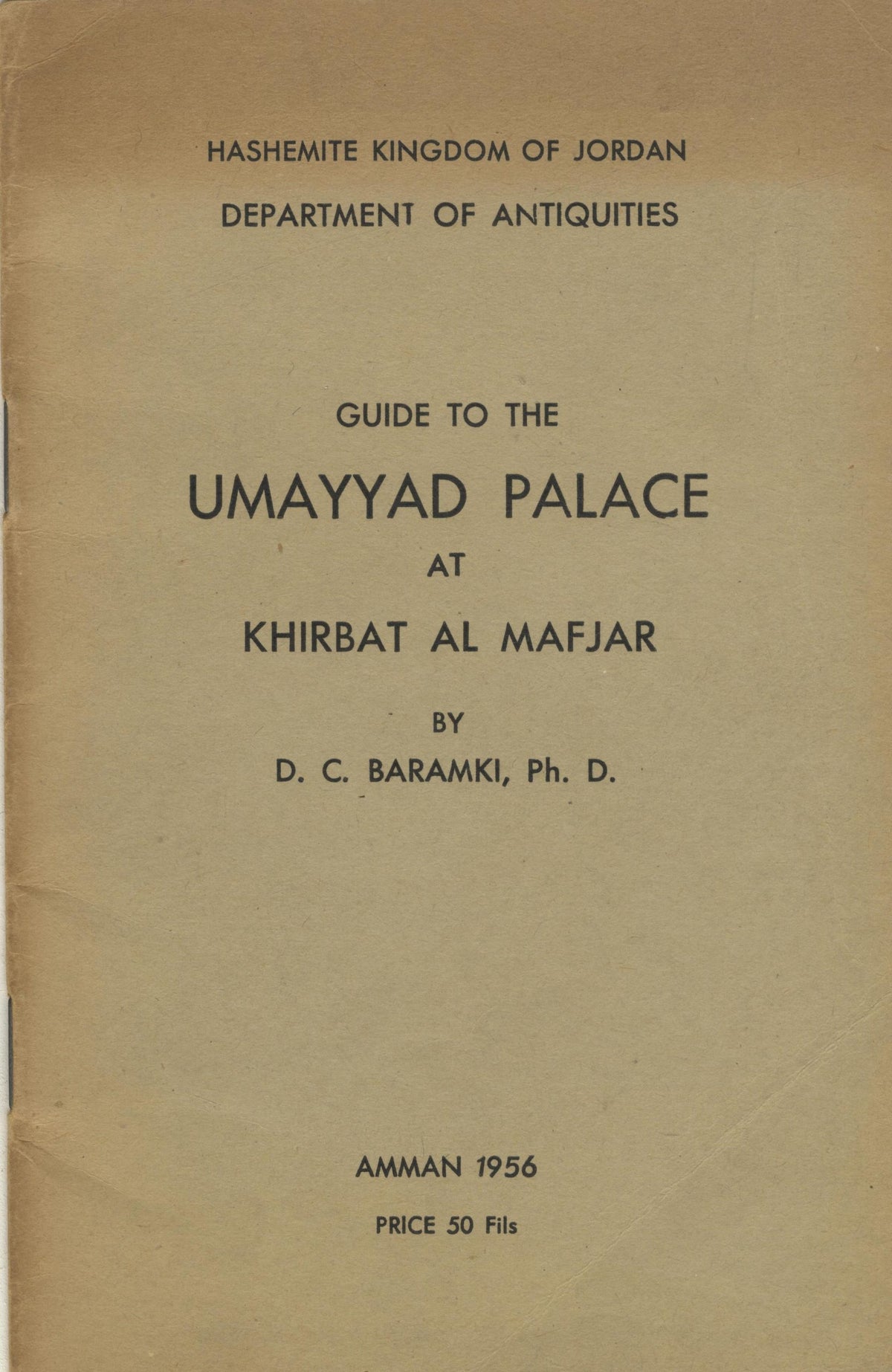 Guide to The Umayyad Palace at Khirbat Al Mafjar.