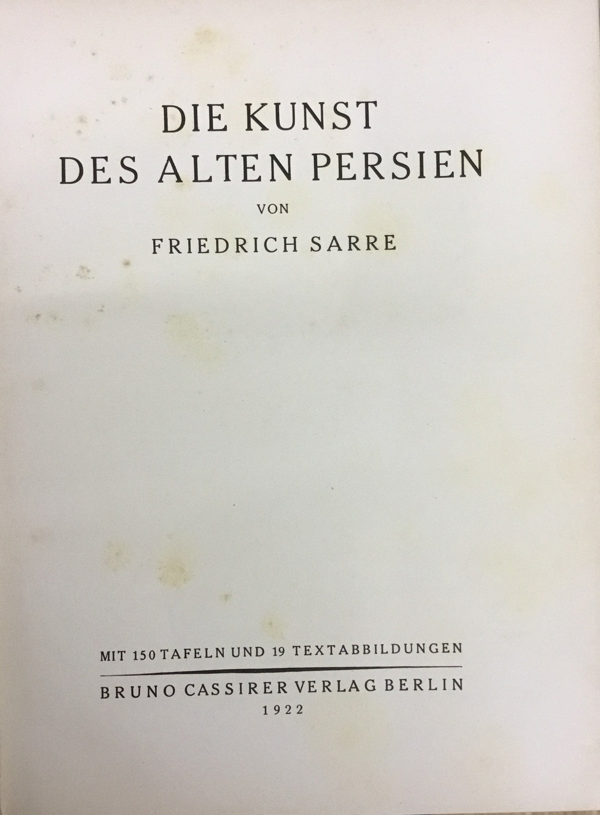 Die Kunst des Alten Persien.