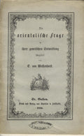 Die Orientalische Frage in Ihrer Genetischen Entwicklung.