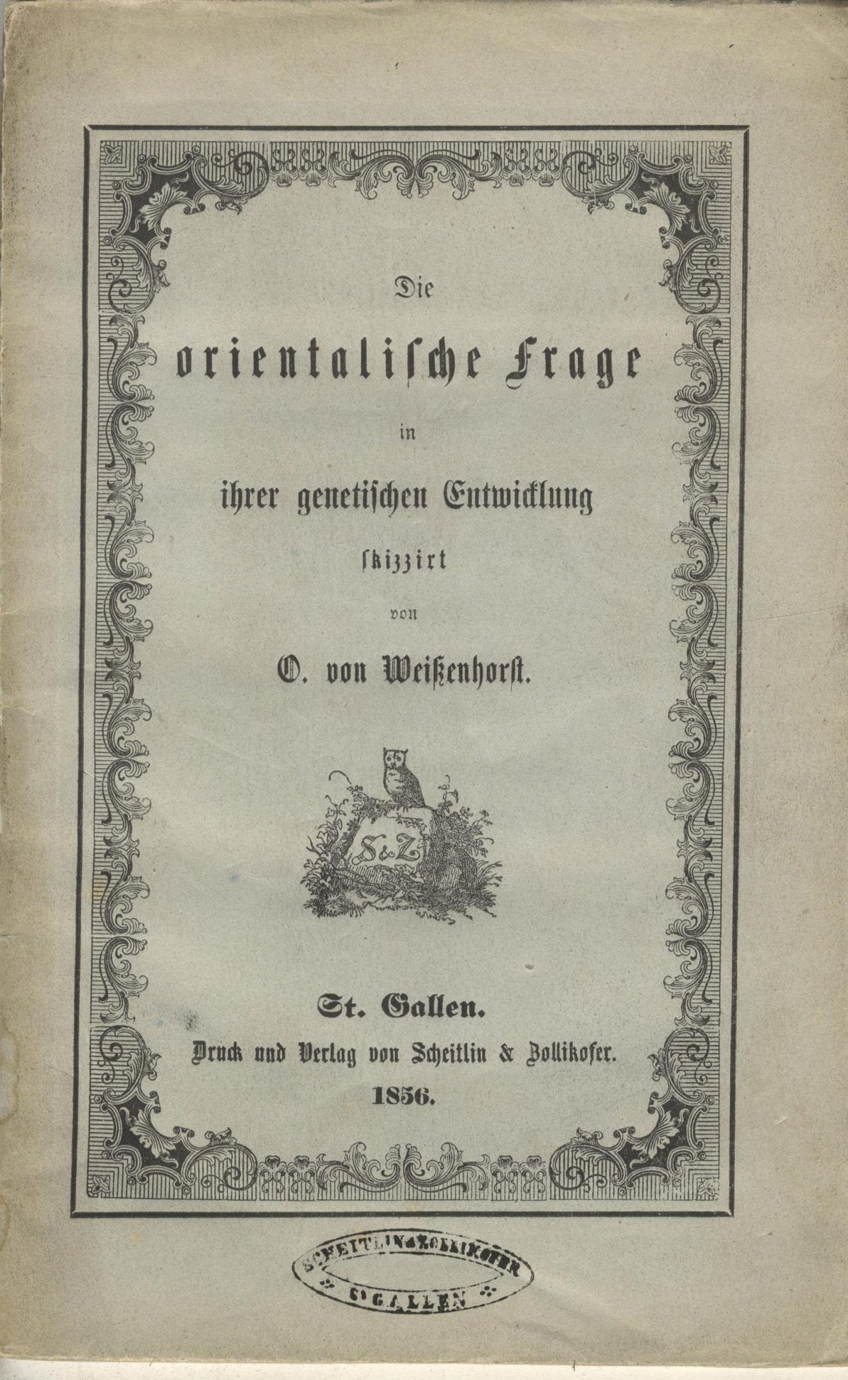 Die Orientalische Frage in Ihrer Genetischen Entwicklung.