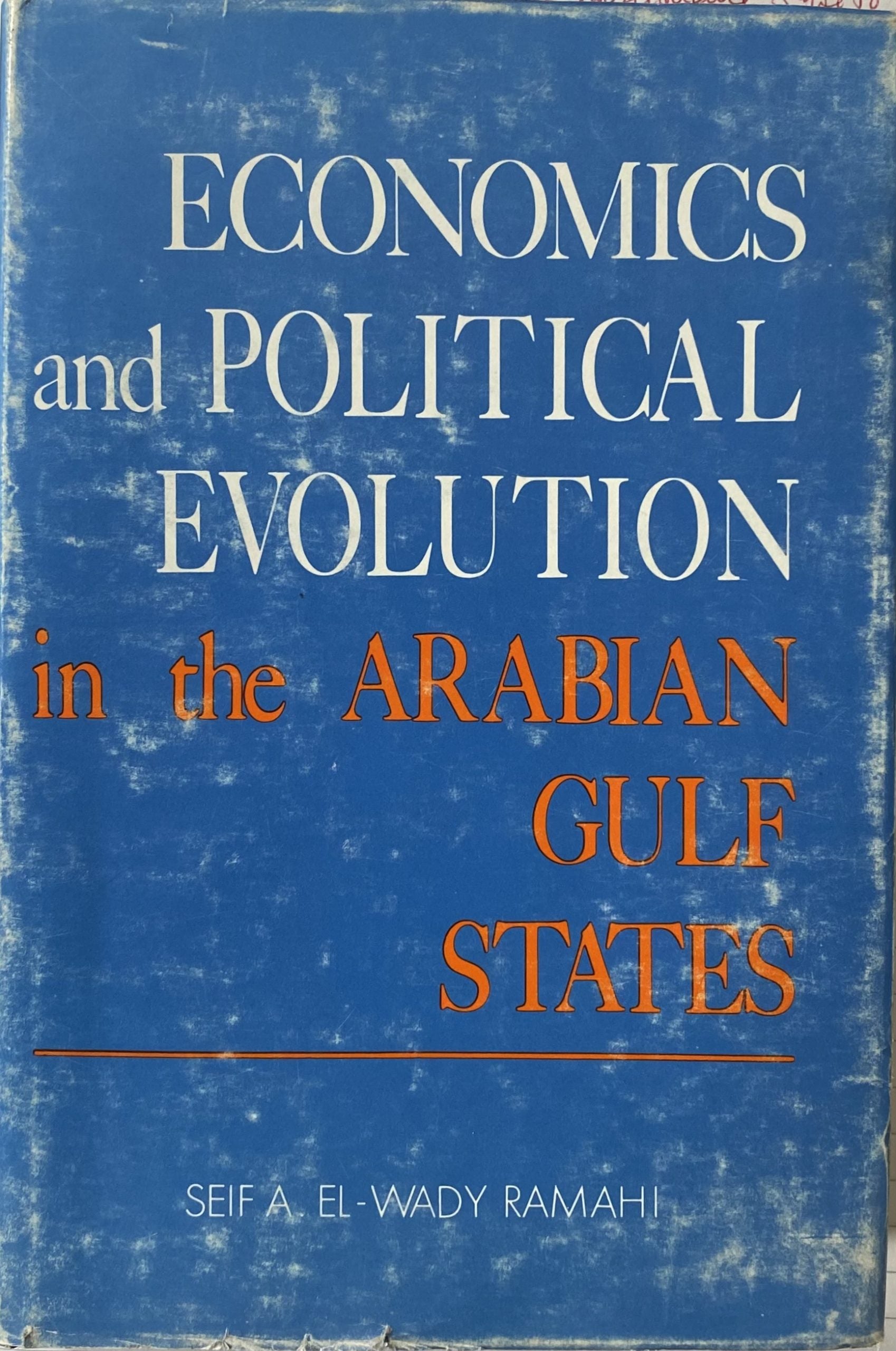 Economics and Political Evolution in The Arabian Gulf States.