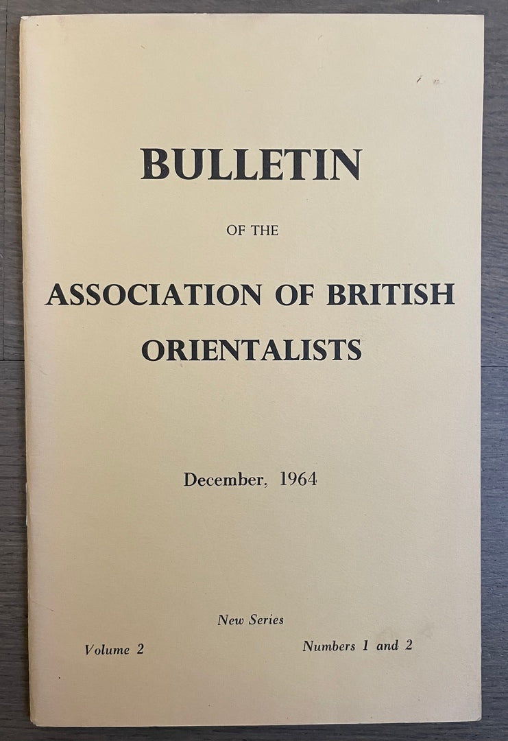 Bulletin of The Association of British Orientalists. Volume II, December 1964.