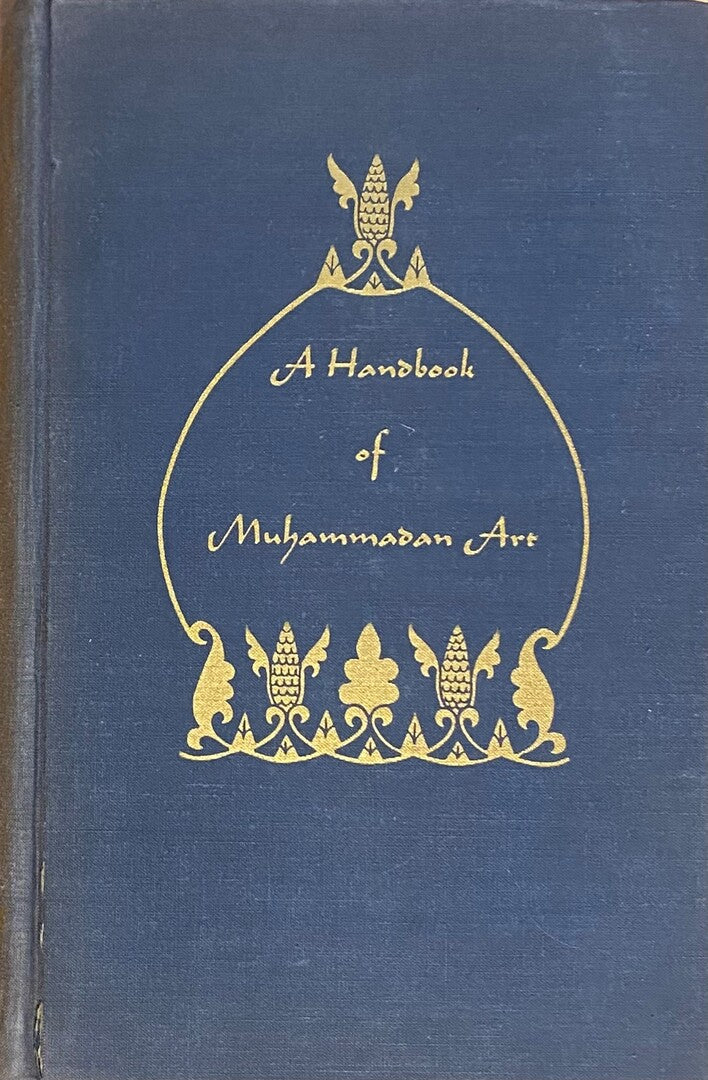 A Handbook of Muhammadan Art.