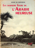 Les Derniers Jours de L'Arabie Heureuse.