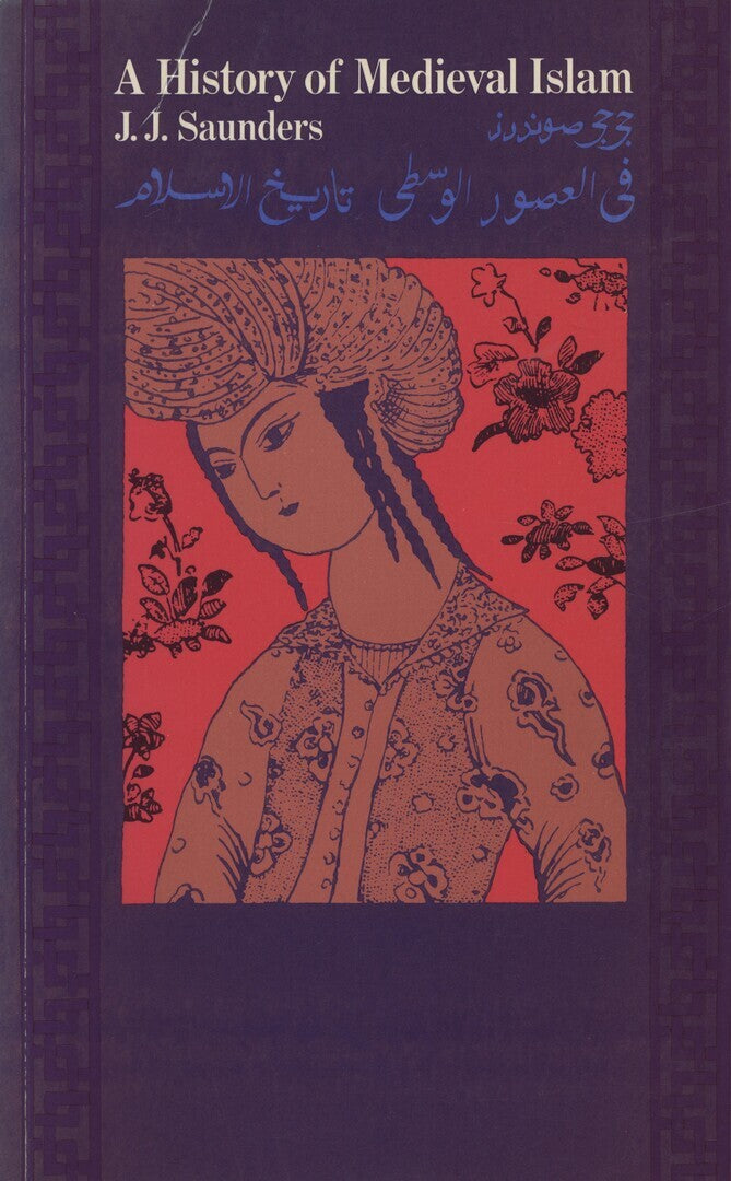 A History of Medieval Islam.