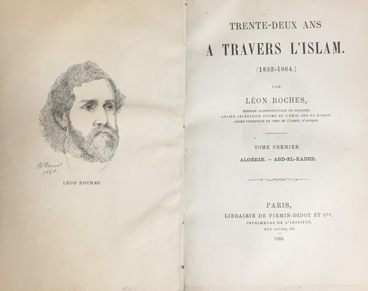 Trente deux ans a Travers L'Islam 1832-1864. TWO VOLUMES.