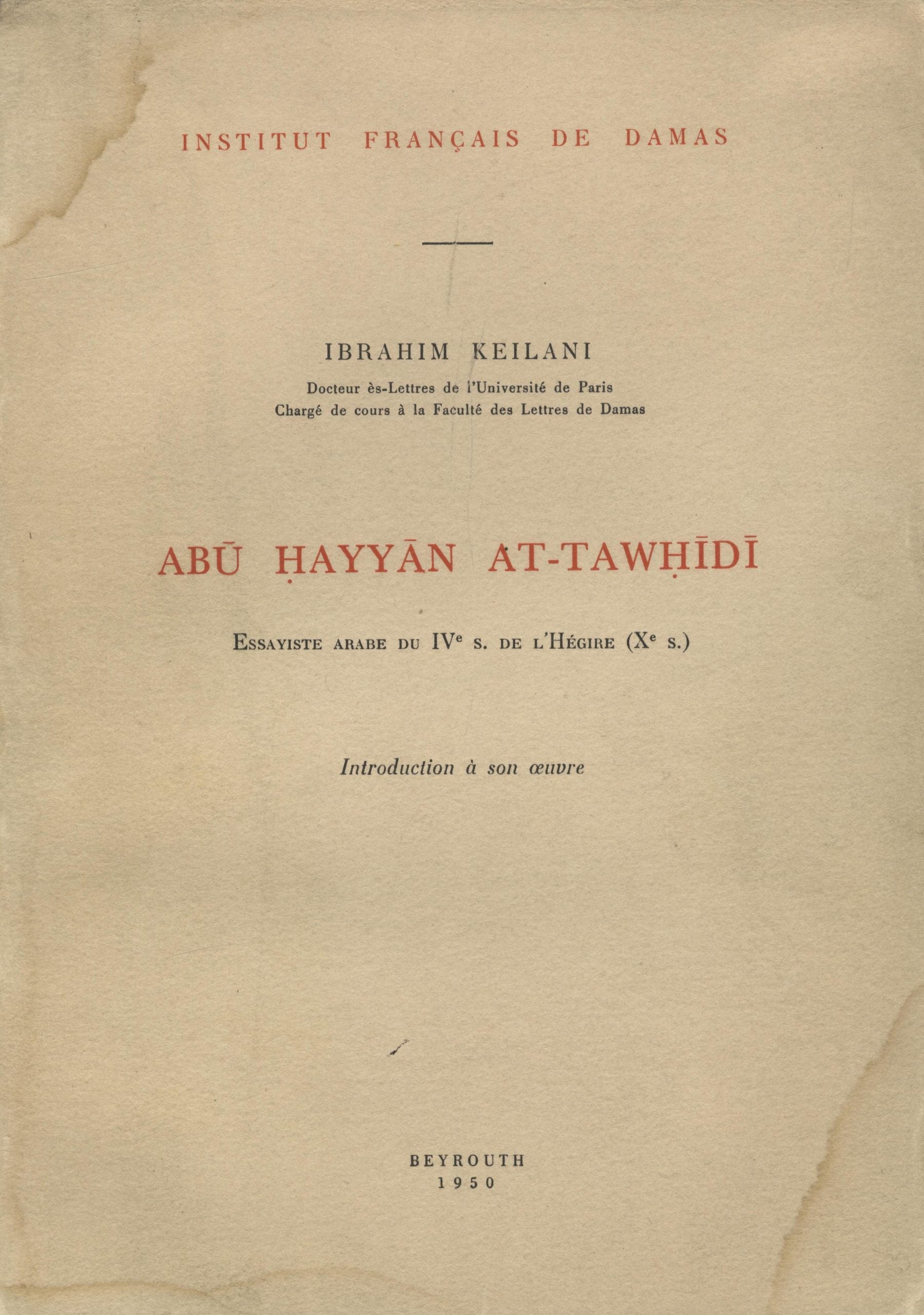 Abu Hayyan At-Tawhidi. Essayiste Arabe du IVe s. de l’Hegire (Xe s.)