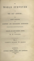 The World Surveyed in the XIXth Century; or recent narratives of scientific and exploratory expeditions. Volume I: Parrot’s Journey to Ararat.