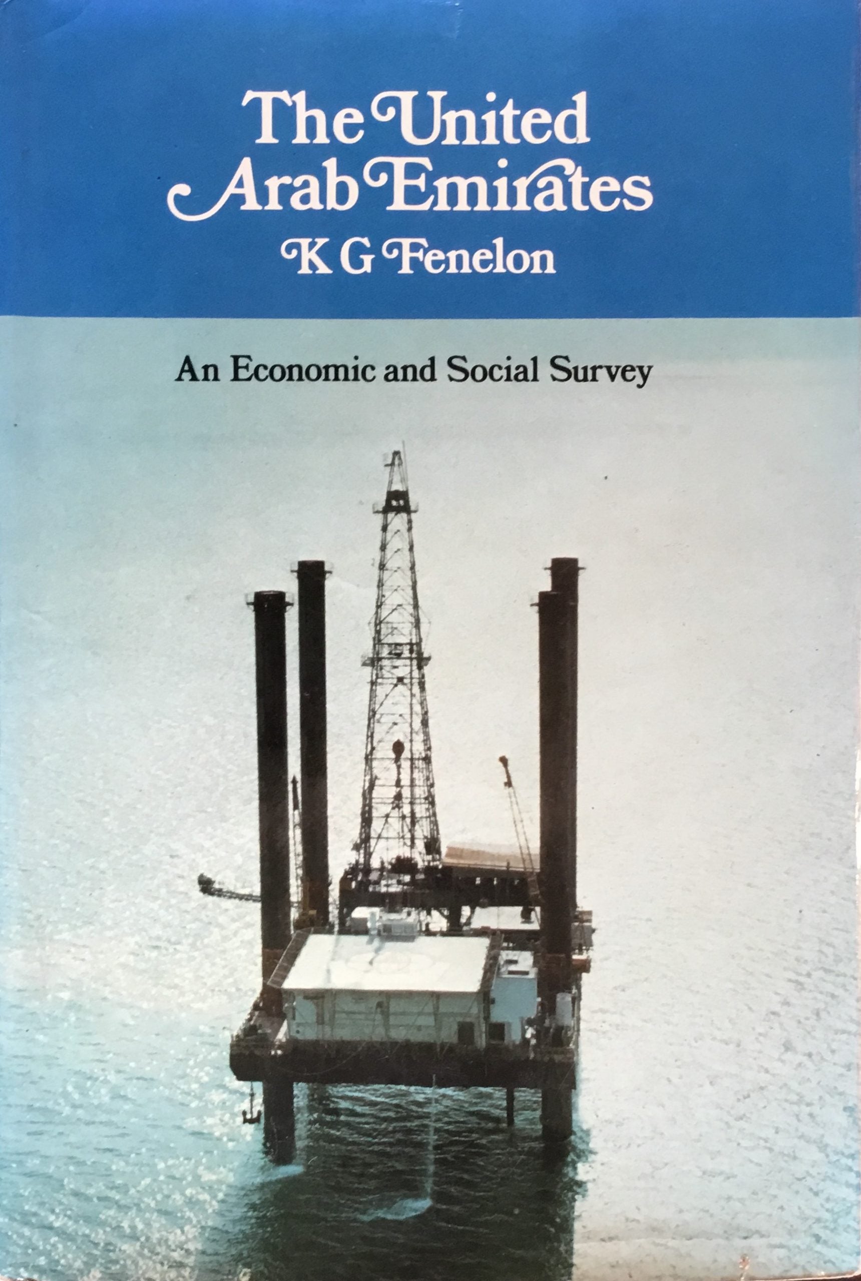 The United Arab Emirates. An Economic and Social Survey.