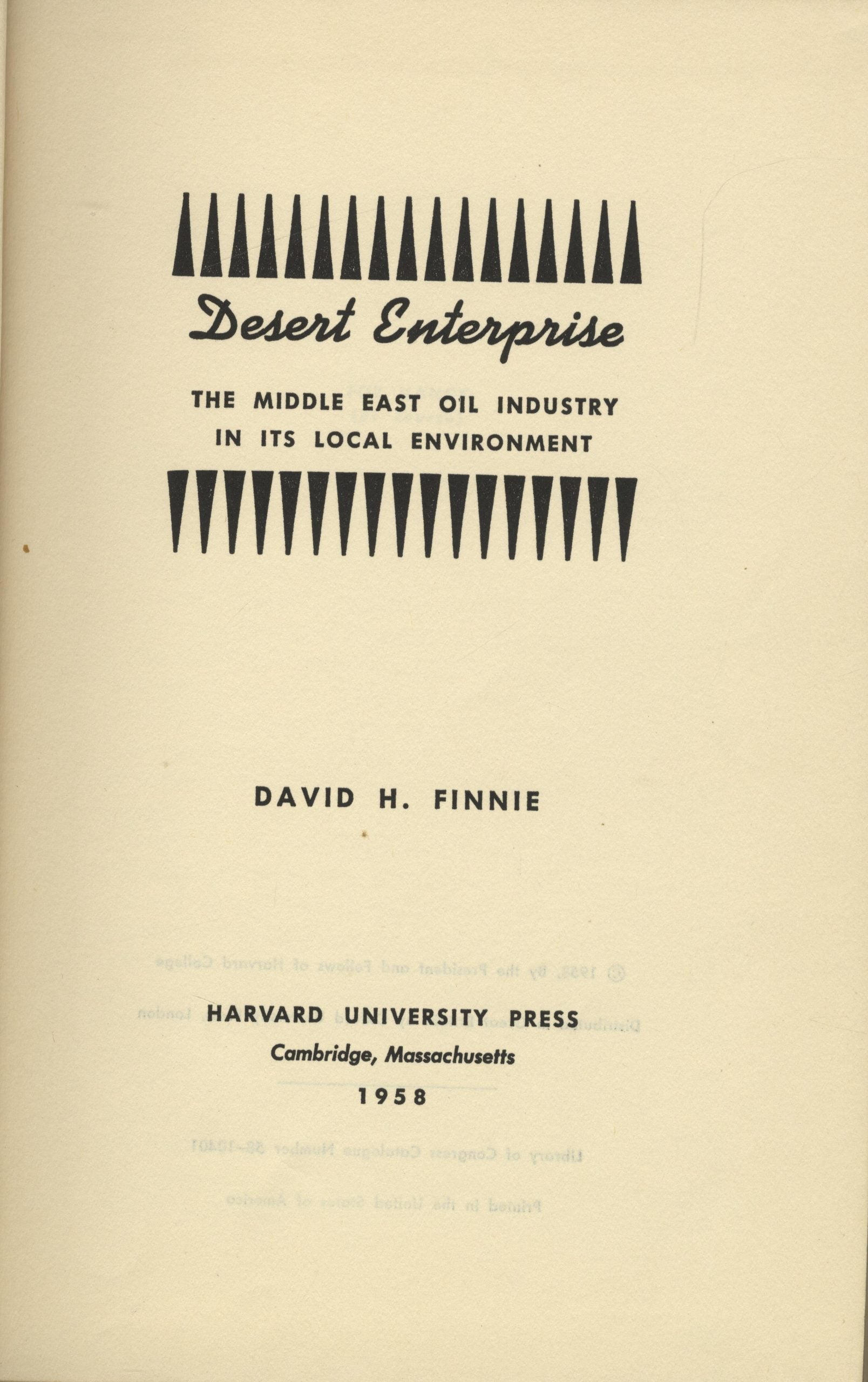 Desert Enterprise. The Middle East Oil Industry in its Local Environment.