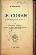Mahomet, Le Coran. Traduction nouvelle avec notes d’un choix de Sourates précédés d’une introduction au Coran par Edouard Montet.