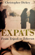 Expats from Tripoli to Tehran.