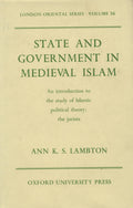 State and Government in Medieval Islam. An Introduction to The Study of Islamic Political Theory: The Jurists.