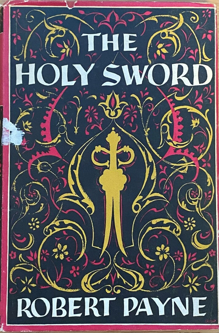 The Holy Sword. The Story of Islam from Muhammad to The Present.